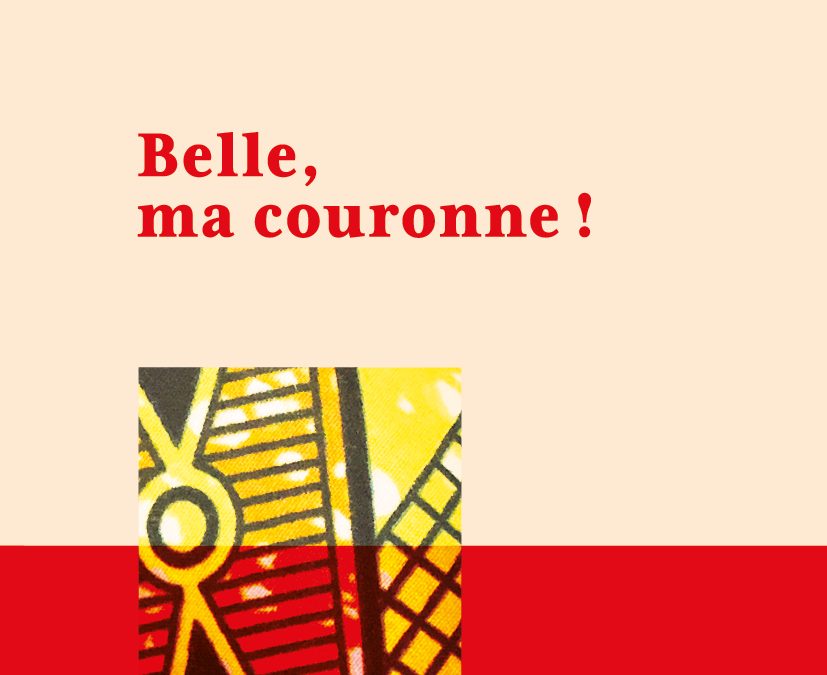 Belle, ma couronne !